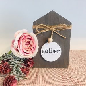 2/$15 Farmhouse "GATHER" Sign NEW & Adorable!!!